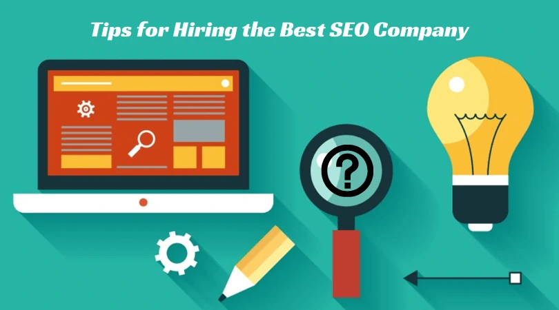 Tips for Hiring the Best SEO Company