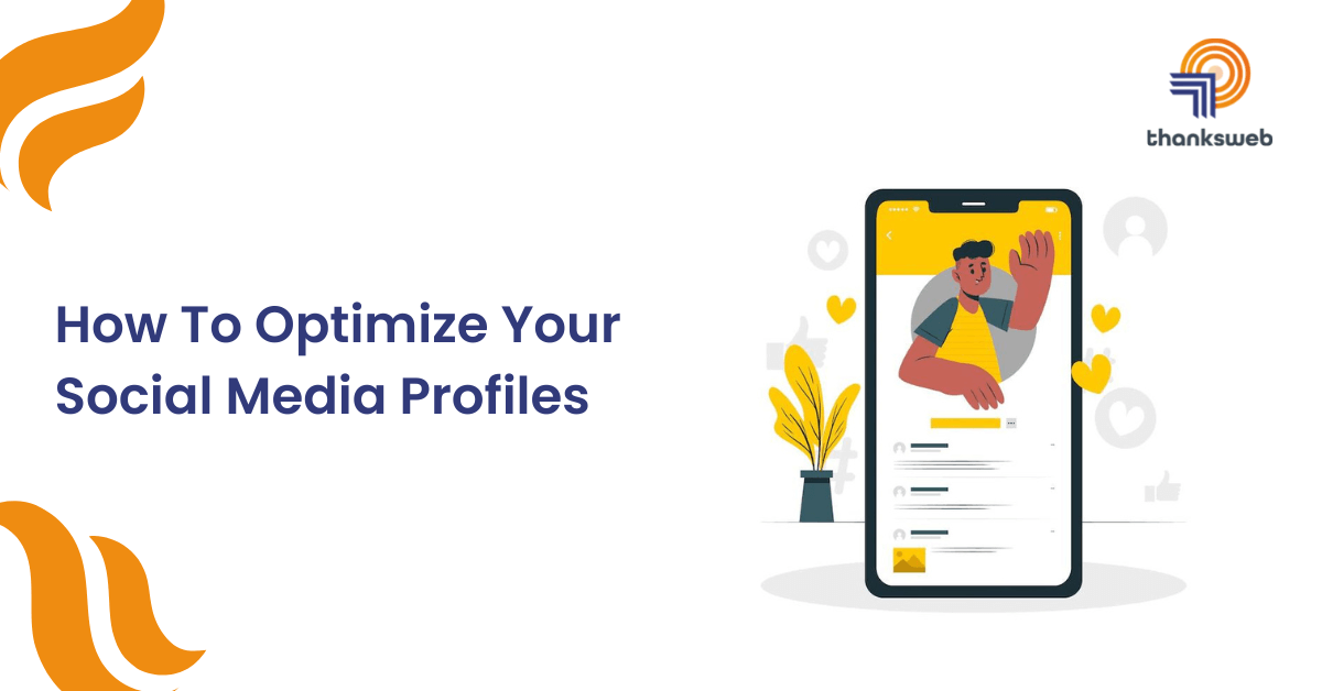 How To Optimize Your Social Media Profiles