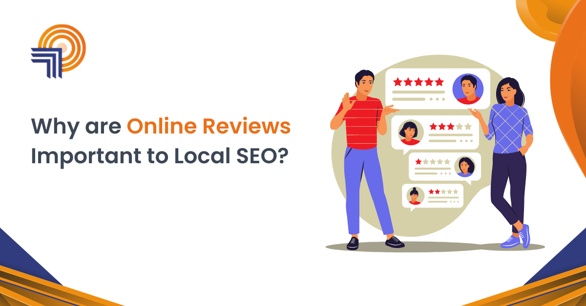 Why are Online Reviews Important to Local SEO?